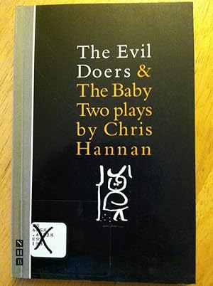 The Evil Doers & The Baby: Two Plays