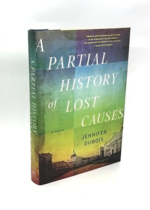 A Partial History of Lost Causes (Signed First Edition)
