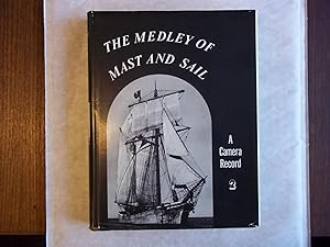 Seller image for The Medley of Mast and Sail II. A Camera Record. for sale by Carmarthenshire Rare Books