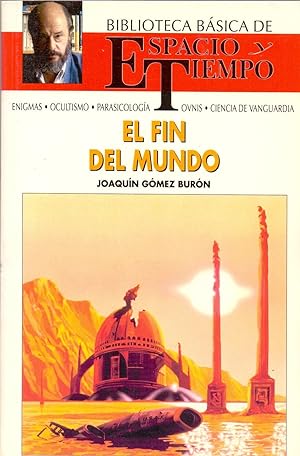 Seller image for EL FIN DEL MUNDO for sale by Libreria 7 Soles