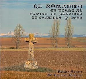 Seller image for EL ROMANICO EN TORNO AL CAMINO DE SANTIAGO EN CASTILLA Y LEON for sale by Libreria 7 Soles