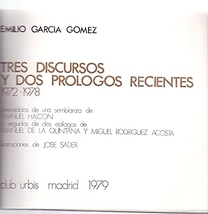 Seller image for TRES DISCURSO Y DOS PROLOGOS RECIENTES 1972-1978 (PRECEDIDOS DE UNA SEMBLANZA DE MANUEL HALCON) for sale by Libreria 7 Soles