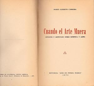 Bild des Verkufers fr CUANDO EL ARTE MUERA (ENSAYOS Y ARTICULOS SOBRE ESTETICA Y ARTE) zum Verkauf von Libreria 7 Soles