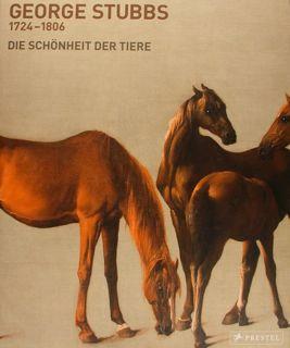 Seller image for GEORGE STUBBS 1724 - 1806. Die Schoenheit der Tiere. Neue Pinakothek Muenchen 26.1. - 6.5.2012. for sale by EDITORIALE UMBRA SAS