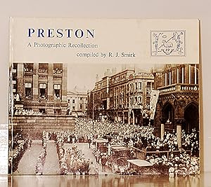 Preston, A Photographic Recollection.