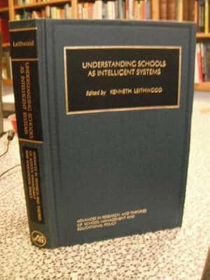 Seller image for Understanding Schools as Intelligent Systems for sale by Dreadnought Books