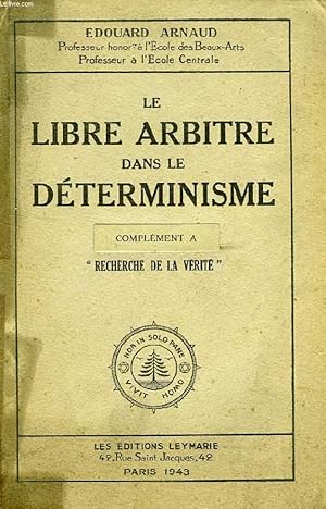 Bild des Verkufers fr LE LIBRE ARBITRE DANS LE DETERMINISME zum Verkauf von Le-Livre