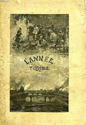 Immagine del venditore per L'ANNEE TERRIBLE, LA LIBERATION DU TERRITOIRE venduto da Le-Livre