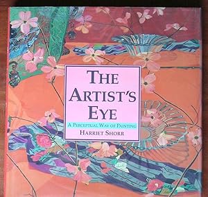 Seller image for The Artist's Eye: A Perpetual Way of Painting for sale by Canford Book Corral