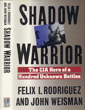 Image du vendeur pour SHADOW WARRIOR. The C.I.A. Hero of a Hundred Unknown Battles. mis en vente par Black Stump Books And Collectables