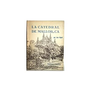 Seller image for La catedral de Mallorca. Palabras e imgenes for sale by Librera Salamb