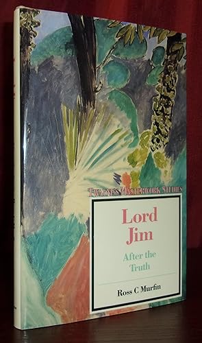 Seller image for LORD JIM: After the Truth for sale by BOOKFELLOWS Fine Books, ABAA