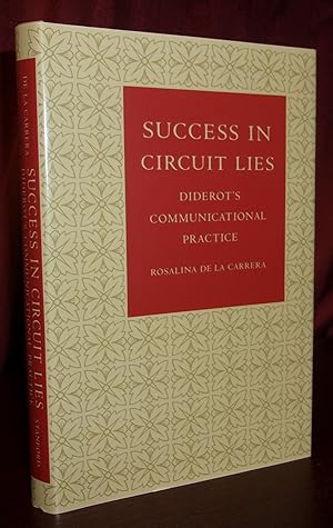 Bild des Verkufers fr SUCCESS IN CIRCUIT LIES: Diderot's Communicational Practice zum Verkauf von BOOKFELLOWS Fine Books, ABAA