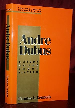 Seller image for ANDRE DUBUS: A Study of the Short Fiction for sale by BOOKFELLOWS Fine Books, ABAA