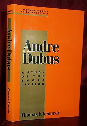 Bild des Verkufers fr ANDRE DUBUS: A Study of the Short Fiction zum Verkauf von BOOKFELLOWS Fine Books, ABAA