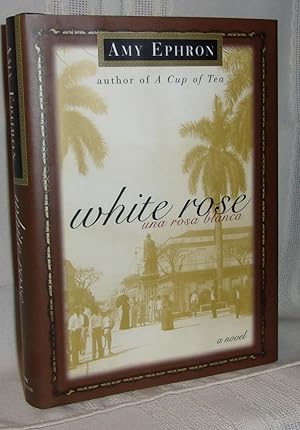 Seller image for WHITE ROSE Una Rosa Blanca for sale by BOOKFELLOWS Fine Books, ABAA