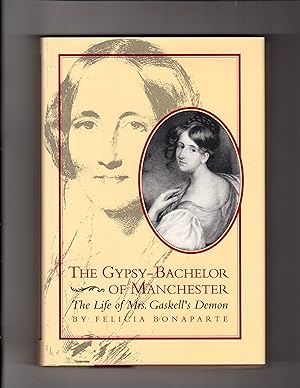 Bild des Verkufers fr THE GYPSY-BACHELOR OF MANCHESTER: The Life of Mrs. Gaskell's Demon zum Verkauf von BOOKFELLOWS Fine Books, ABAA