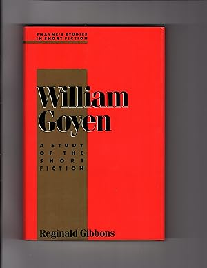 Seller image for WILLIAM GOYEN: A Study of the Short Fiction for sale by BOOKFELLOWS Fine Books, ABAA