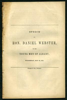 Bild des Verkufers fr Speech of Hon. Daniel Webster, to the Young Men of Albany. Wednesday, May 28, 1851 zum Verkauf von Kaaterskill Books, ABAA/ILAB