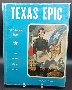 Seller image for TEXAS EPIC: An American Story for sale by BOOKFELLOWS Fine Books, ABAA