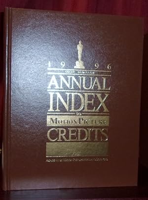 Seller image for ANNUAL INDEX TO MOTION PICTURE CREDITS: 1996 for sale by BOOKFELLOWS Fine Books, ABAA
