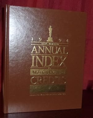 Seller image for ANNUAL INDEX TO MOTION PICTURE CREDITS: 1994 for sale by BOOKFELLOWS Fine Books, ABAA