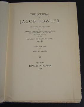 The Journal of Jacob Fowler: Narrating an Adventure from Arkansas Through the Indian Territory, O...