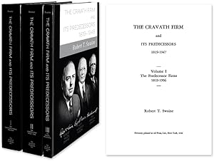 The Cravath Firm and Its Predecessors. 3 Volumes. Complete set