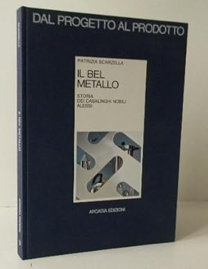 IL BEL METALLO. Storia dei casalinghi nobili Alessi.