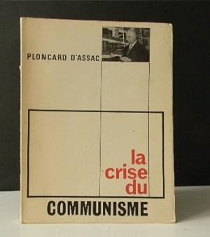 LA CRISE DU COMMUNISME.