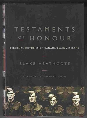 Immagine del venditore per Testaments of Honour Personal Histories of Canada's War Veterans venduto da Riverwash Books (IOBA)