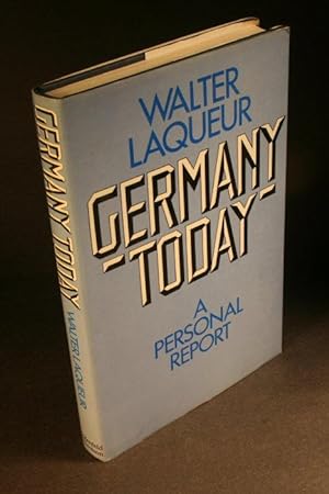 Imagen del vendedor de Germany today. A personal report. a la venta por Steven Wolfe Books