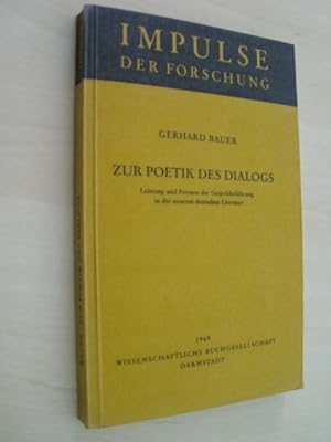 Zur Poetik des Dialogs. Leistung und Formen der Gesprächsführung in der neueren deutschen Literatur.