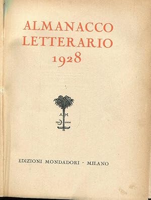 ALMANACCO LETTERARIO 1928, Milano, Mondadori, 1928