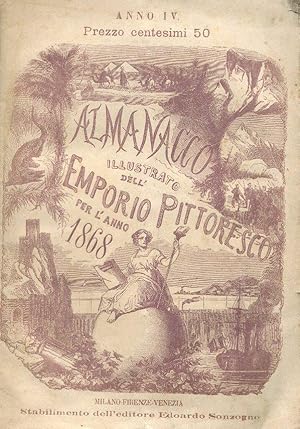 ALMANACCO - 1868 - ALMANACCO ILLUSTRATO DELL'EMPORIO PITTORESCO, Milano, Sonzogno Edoardo, 1868