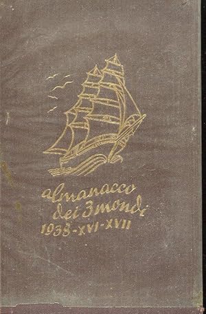 ALMANACCO DEI TRE MONDI - 1938 - , Bologna, Casse di Risparmio dell'Emilia, 1938