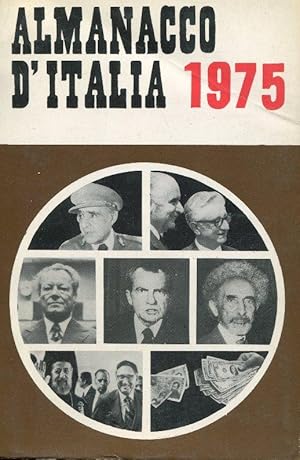 ALMANACCO D'ITALIA - 1975 - (Storia dell'anno 1974), Roma, Aldina arti grafiche, 1975