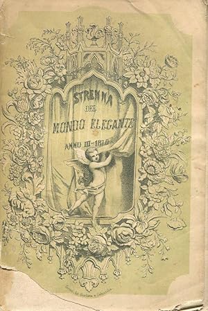 STRENNA - 1870 - STRENNA DEL MONDO ELEGANTE - COMPILATA DA SOLE DONNE e riveduta, ordinata e post...