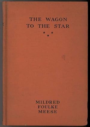 Seller image for THE WAGON TO THE STAR A Novel For Girls for sale by Windy Hill Books