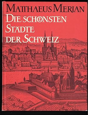 Seller image for Die schnsten Stdte der Schweiz - Aus der Topographie und der Archontologia cosmica mit einer Einleitung von Emil Eglii for sale by ART...on paper - 20th Century Art Books