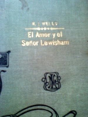 EL AMOR Y EL SEÑOR LEWISHAM.
