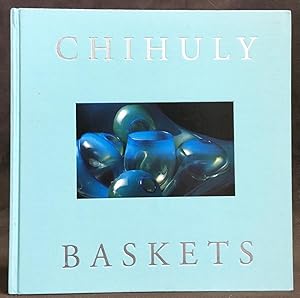 Bild des Verkufers fr Chihuly Baskets zum Verkauf von Exquisite Corpse Booksellers