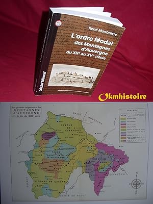 L ordre féodal des Montagnes d'Auvergne du XIIe au XVe siècle,