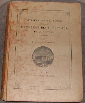 Bild des Verkufers fr Les lettres de cachet  Paris, tude suivie D'une liste des prisonniers de la Bastille (1659-1789). zum Verkauf von alphabets