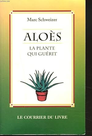 Image du vendeur pour ALOES. LA PLANTE QUI GUERIT. mis en vente par Le-Livre