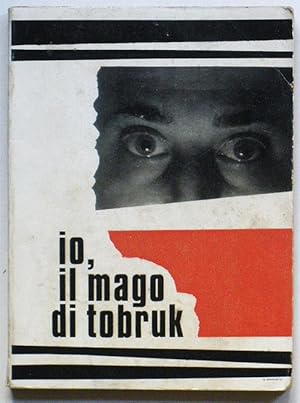 IO, IL MAGO DI TOBRUK.