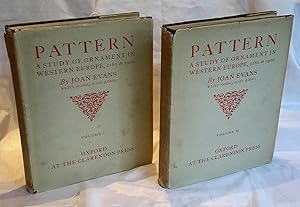 Pattern. A Study of Ornament in Western Europe from 1180 to 1900. In Two Volumes.