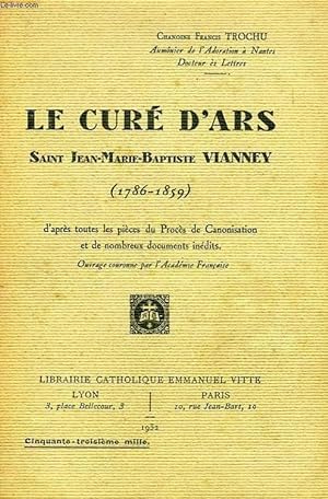 Imagen del vendedor de LE CURE D'ARS, SAINT JEAN-MARIE-BAPTISTE VIANNEY (1786-1859) a la venta por Le-Livre