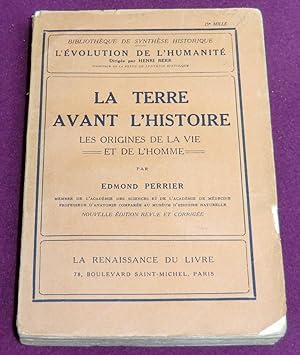 Seller image for LA TERRE AVANT L'HISTOIRE - Les origines de la vie et de l'homme for sale by LE BOUQUINISTE