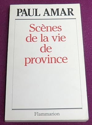 Seller image for SCENES DE LA VIE DE PROVINCE for sale by LE BOUQUINISTE